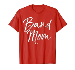 Band Mom Shirt Proud High School Marching Band Mother Tee