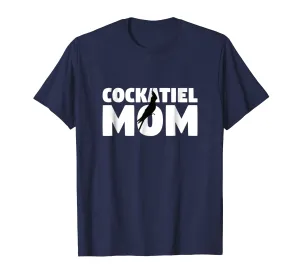 Cockatiel Mom T-Shirt Cockatiel Lover Animal Gift for Mother