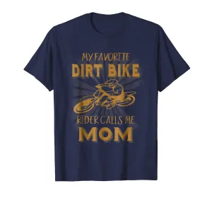 Dirt Bike My Favorite Mom T Shirt Motorcycle Mother Shirt