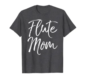 Flute Mom Shirt Cute Marching Band Mother Tshirt for Women
