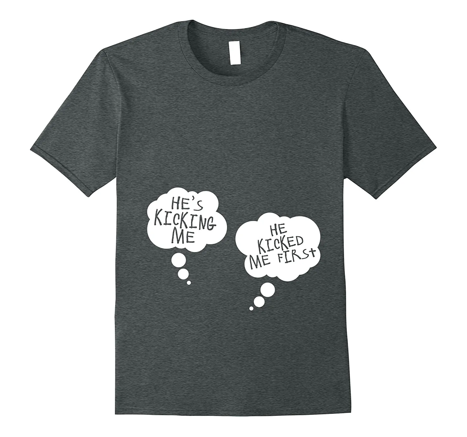 He's Kicking Me Tshirt Maternity Pillow Mother Baby Twins