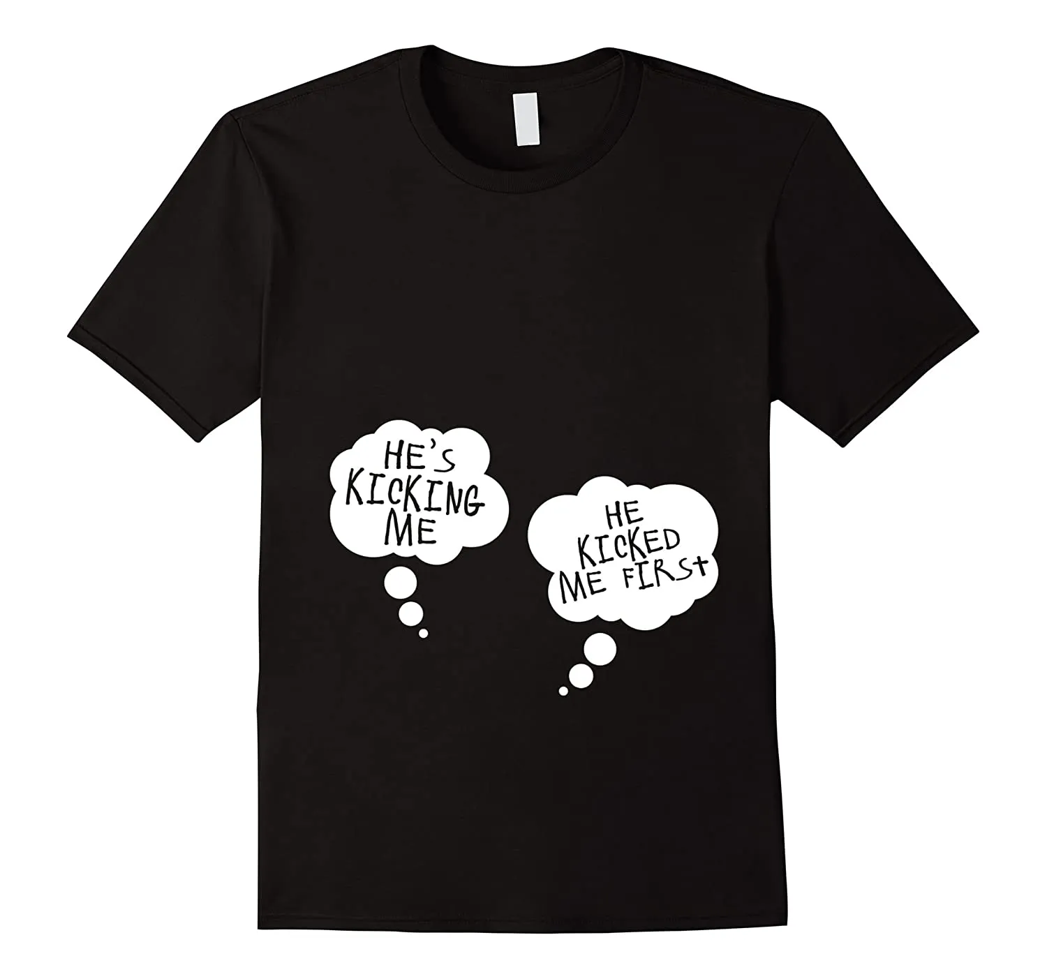 He's Kicking Me Tshirt Maternity Pillow Mother Baby Twins