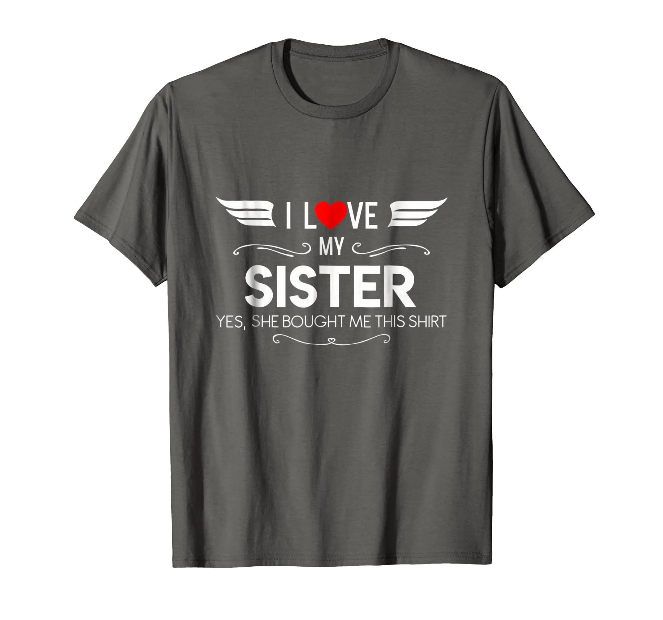 I Love My Sister Shirt Valentine Mother Day Gift For Women