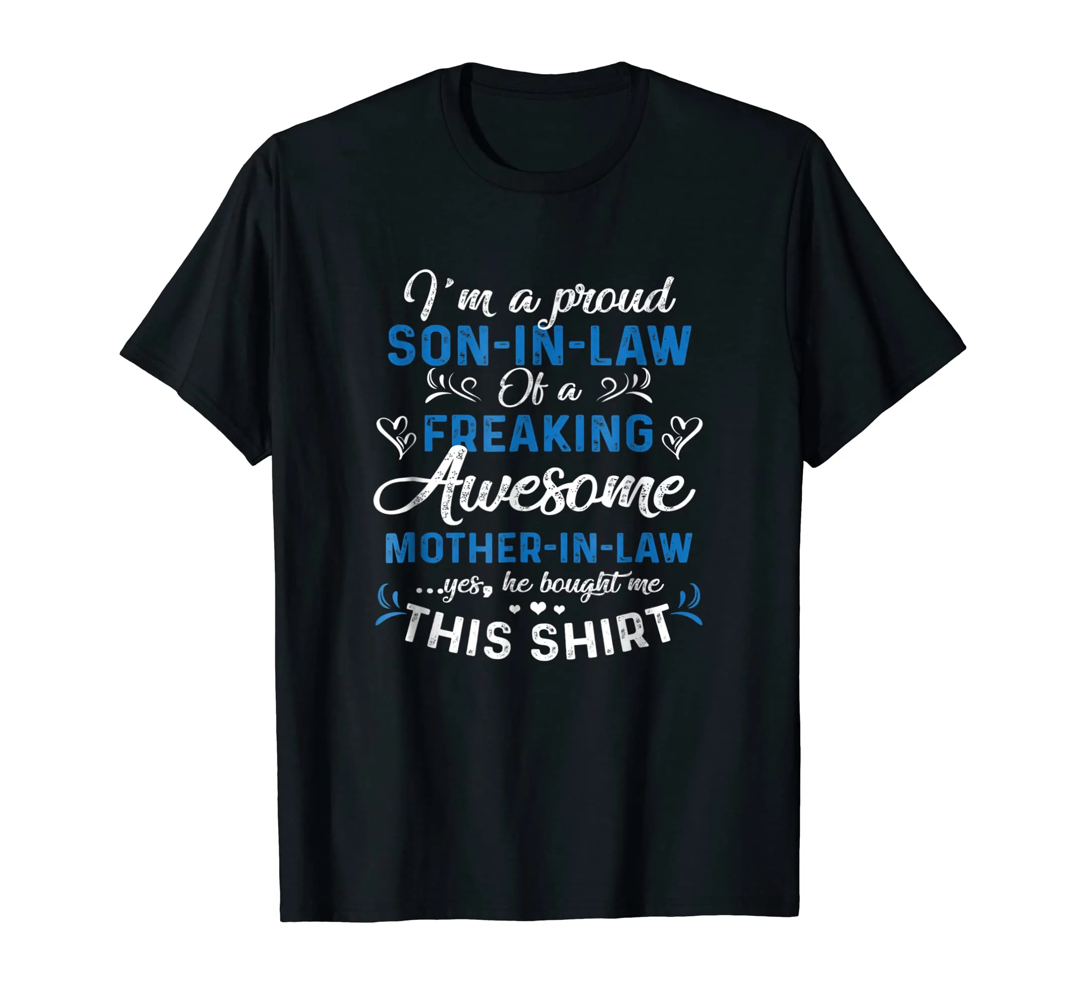 I'm A Proud Son In Law Freaking Awesome Mother In Law TShirt