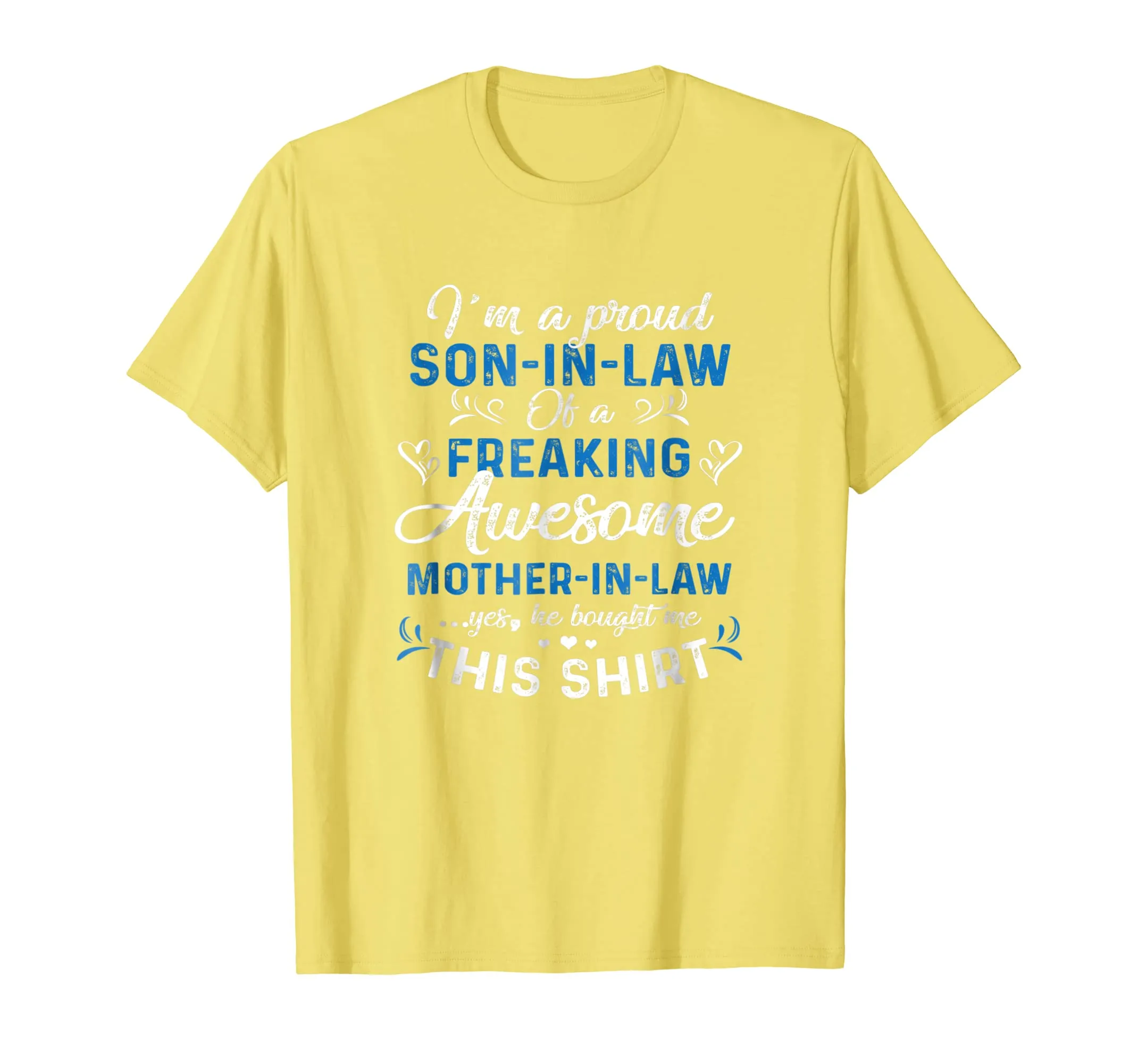 I'm A Proud Son In Law Freaking Awesome Mother In Law TShirt