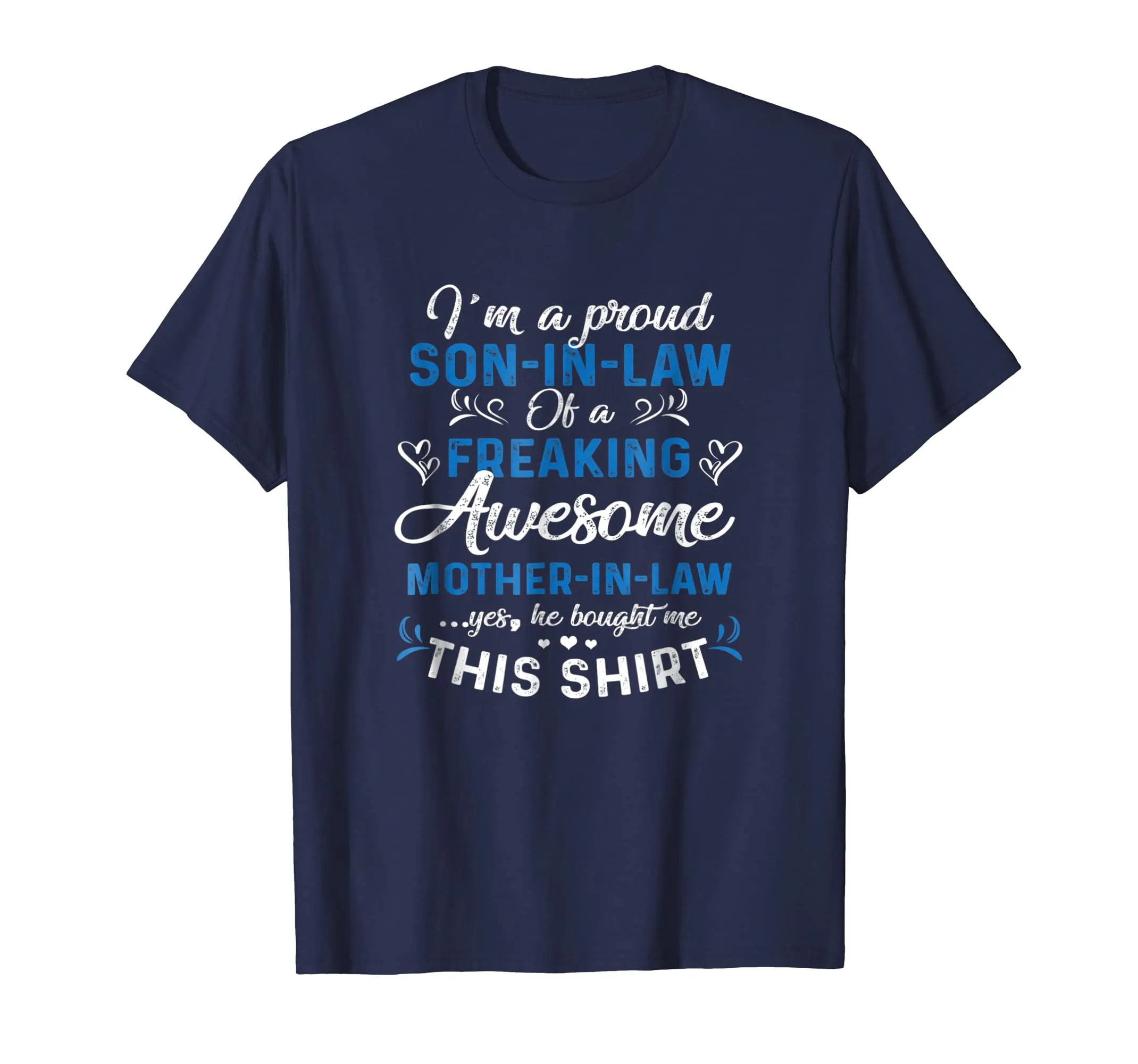 I'm A Proud Son In Law Freaking Awesome Mother In Law TShirt