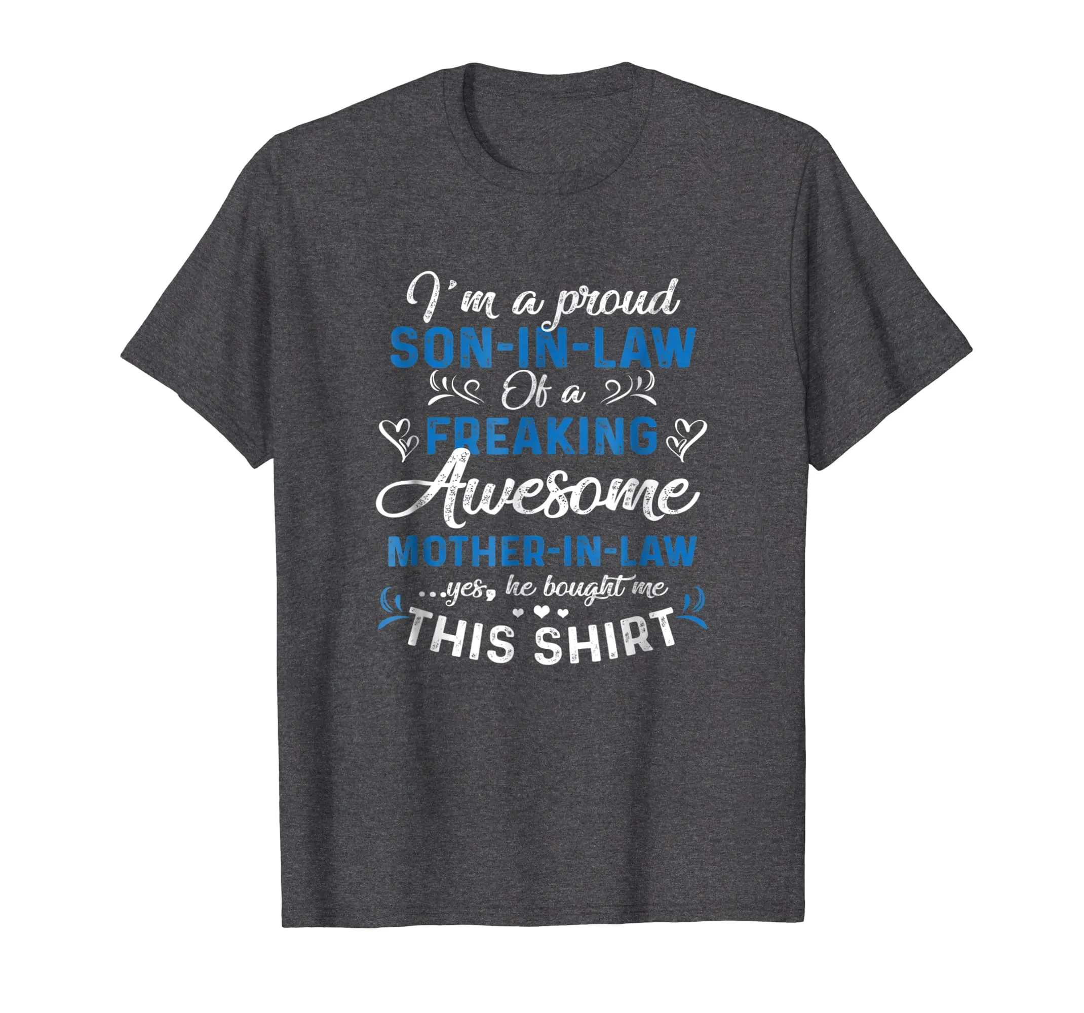 I'm A Proud Son In Law Freaking Awesome Mother In Law TShirt