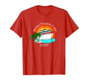 Mother Daughter Cruise Vacation Matching Shirt