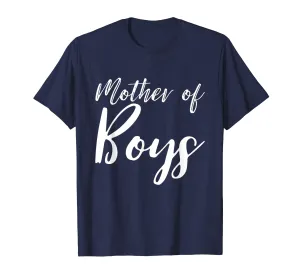 Mother Of Boys T-Shirt