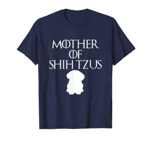Mother Of Shih Tzus Sarcastic Novelty Cute Funny T Shirt