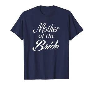 Mother Of The Bride Wedding Party T-Shirt