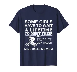 My Favorite BMX Racer Calls Me Mom Proud Mother T-Shirt