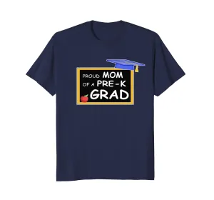 Pre K Grad Mom Shirt Proud Preschool Mother Gift Family Tees